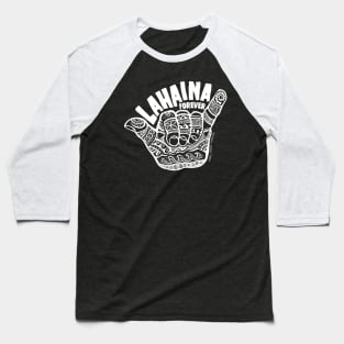 Hang Loose Lahaina Forever Baseball T-Shirt